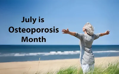 July is Osteoporosis Month